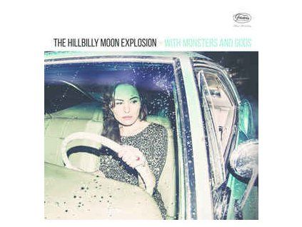 HILLBILLY MOON EXPLOSION With Monsters And Gods (LP)