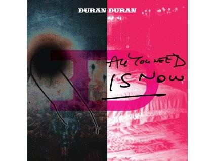 DURAN DURAN All You Need Is Now