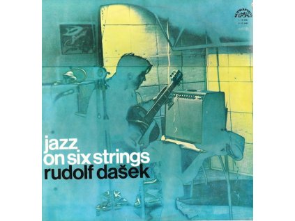 Rudolf Dašek – Jazz On Six Strings (LP)