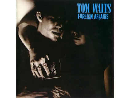 TOM WAITS Foreign Affairs (CD)