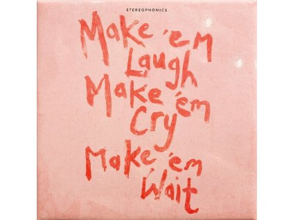 STEREOPHONICS Make 'em Laugh, Make 'em Cry, Make 'em Wait (LP)