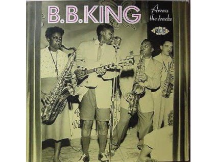 B.B.KING Across The Tracks (LP BAZÁR)