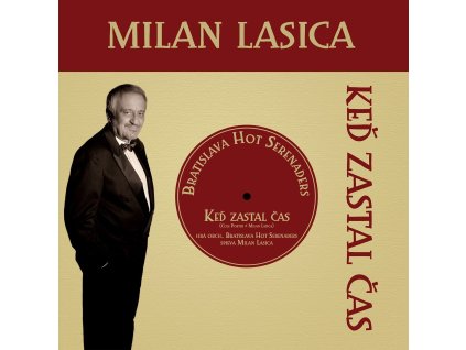 Milan Lasica, Bratislava Hot Serenaders – Keď zastal čas