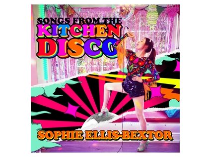 Sophie Ellis-Bextor Songs From the Kitchen Disco: Sophie Ellis-Bextor's Greatest Hits