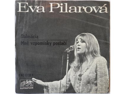 EVA PILAROVÁ – Dalmácia / Mně Vzpomínky Postačí (LP bazár)