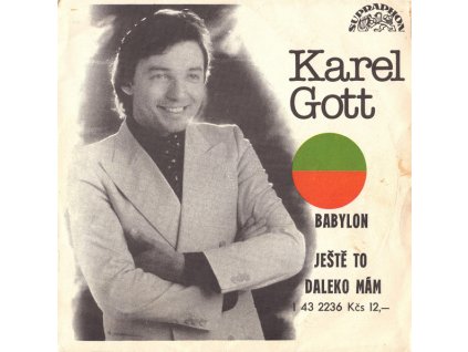 KAREL GOTT – Babylon / Ještě To Daleko Mám (LP bazár)