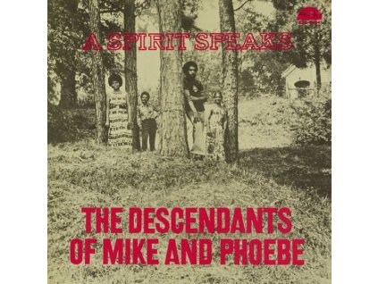The Descendants Of Mike And Phoebe - A Spirit Speaks (RSD Black Friday 2025)