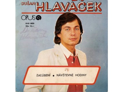 SP DUŠAN HLAVÁČEK Zaľúbení / Návštevné Hodiny (LP bazár)