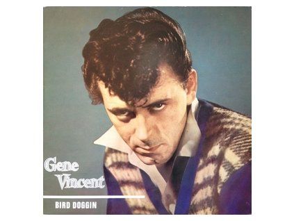GENE VINCENT Bird Doggin (LP)