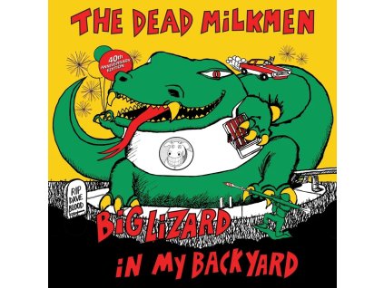 The Dead Milkmen - Big Lizard In My Backyard (RSD Black Friday 2025)