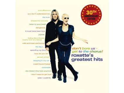 ROXETTE Don't Bore Us - Get To The Chorus (2LP)