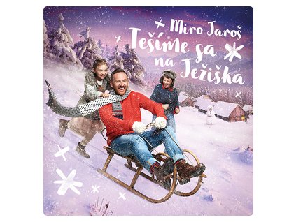 MIRO JAROŠ Tešíme sa na Ježiška