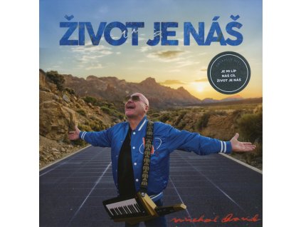 MICHAL DAVID Život Je Náš