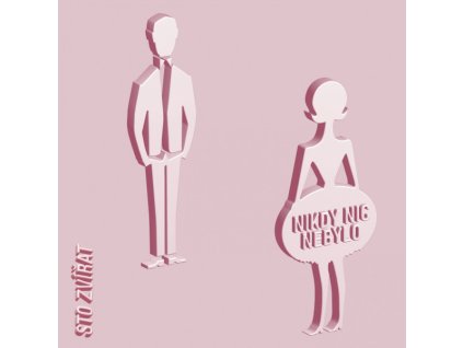 Sto Zvířat – Nikdy Nic Nebylo