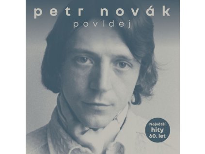 PETR NOVÁK Povídej - Největší hity 60. let