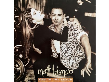 MATT BIANCO Fire In The Blood (LP BAZÁR)