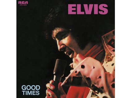 ELVIS PRESLEY Good Times