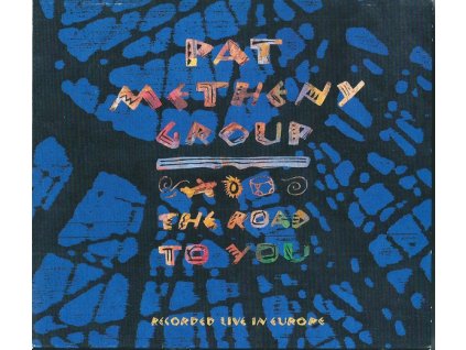 PAT METHENY GROUP The Road To You (Recorded Live In Europe) (CD bazár)