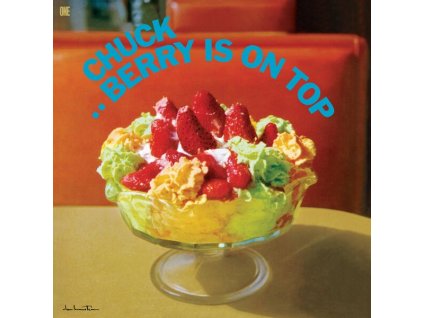 CHUCK BERRY Berry Is On Top