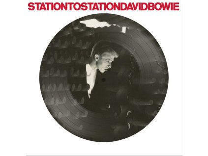 DAVID BOWIE Station To Station (Picture disc)