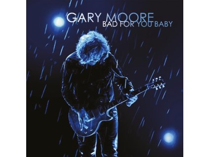 Gary Moore Bad for You Baby