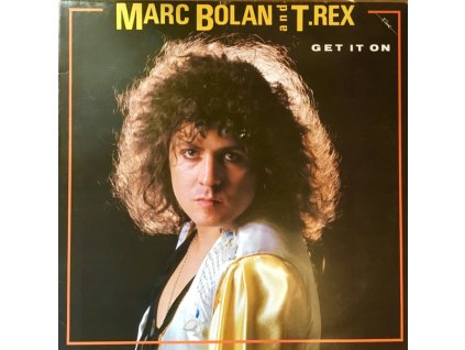 MARC BOLAN And T-REX – Get It On (LP BAZÁR)