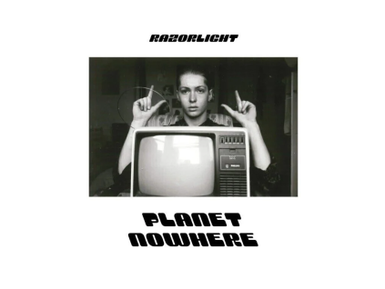 RAZORLIGHT Planet Nowhere