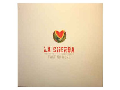 vinyl 12" maxi SP LA CHERGA featuring IRINA KARAMARKOVIC Fake No More