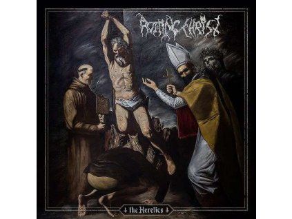 ROTTING CHRIST The Heretics