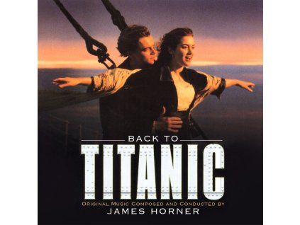 James Horner - Back To Titanic