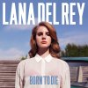 LANA DEL REY Born To Die