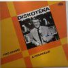 Various – Diskotéka Pro Starší A Pokročilé(LP)