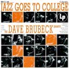 THE DAVE BRUBECK QUARTET JAZZ GOES TO COLLEGE(LP)