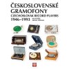 KNIHA Československé gramofóny 1946 -1993