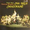 NA SKLE MAĽOVANÉ (originálne vydanie) (LP)