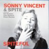 SONNY VINCENT & SPITE Spiteful(LP)