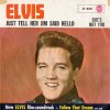 ELVIS PRESLEY Just Tell Her Jim Said Hello / She's Not You (7”SP)