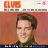 ELVIS PRESLEY Just Tell Her Jim Said Hello / She's Not You (7”SP)