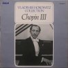 VLADIMIR HOROWITZ - Chopin III (LP BAZÁR)