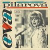 EVA PILAROVÁ / LILKA ROČÁKOVÁ – Sekáči Jdou / A Co Mi Nevrátil, Vím (LP bazár)