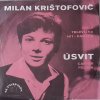 MILAN KRIŠTOFOVIČ/LILKA ROČÁKOVÁ Úsvit/Zajtra ráno (LP bazár)
