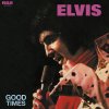 ELVIS PRESLEY Good Times