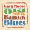 Gary Moore Old New Ballads Blues