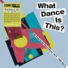 VARIOUS What Dance Is This? UK Post Punk Dancefloor Vol.2 1979-1983 (RSD 2026)