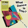 VARIOUS What Dance Is This? UK Post Punk Dancefloor Vol.1 1979-1983 (RSD 2026)
