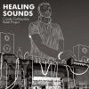 VARIOUS Healing Sounds (Croatia Earthquakes Relief Project)