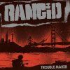 RANCID Trouble Maker (LP)