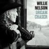 WILLIE NELSON Dream Chaser
