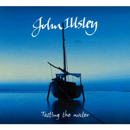 43221 illsley john testing the water cd