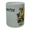 Hrnček keramický s potlačou  MAMIČKE 330ml